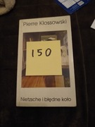 Pierre Klossowski - Nietzsche i błędne koło