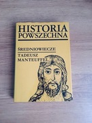 Historia Powszechna. Średniowiecze. Tadeusz Manteuffel