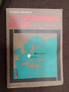 Oni szturmowali Berlin 