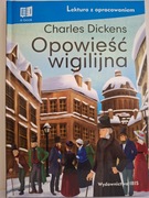OPOWIEŚĆ WIGILIJNA - Karol Dickens (wydanie z opracowaniem)