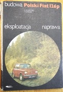 POLSKI FIAT 126P BUDOWA EKSPLOATACJA NAPRAWA