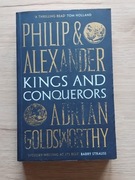 Philip and Alexander - Kings and Conquerors Adrian Goldsworthy 