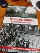 TO NIE NA DARMO Grudzień 70 w Gdańsku i Gdyni J. Eisler i inni + płyta CD