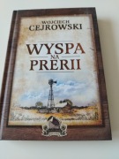 Wyspa na prerii Wojciech Cejrowski