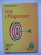 Liczę z Pitagorasem Zbiór zadań dla asa klasa 4 Durydiwka