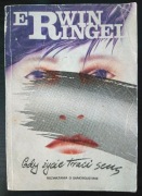 Gdy życie traci sens - E. Ringel