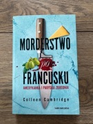 Morderstwo po francusku Amerykanka i paryska zbrodnia
