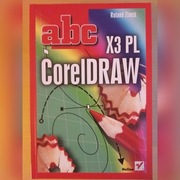 ABC CorelDRAW X3 PL Autor: Roland Zimek 