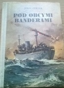 Pod obcymi banderami Marynistyka Bitwy morskie