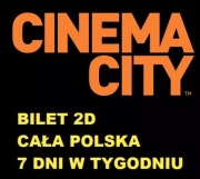 Bilet do kina Cinema City 2D cała PL wszystkie kina 7dni w tyg wazny 12mies