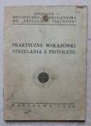 1549 Praktyczne Wskazówki Strzelania z Pistoletu Warszawa 1950