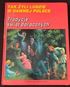 Tradycje świąt dorocznych. 