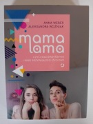 Mama Lama czyli macierzyństwo....