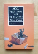 W. Wharton - Nigdy, nigdy mnie nie złapiecie