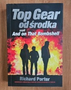 Top Gear od środka czyli And on that Bombshell Richard Porter