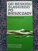 Od Beskidu Śląskiego po Bieszczady przewodnik PRL 