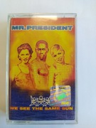 Mr. President - We see the same sun KASETA