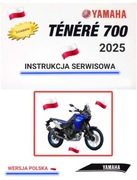 INSTRUKCJA NAPRAW YAMAHA T7 700 XTZ 700 TENERE 700 2025 SERWISOWKA j.POLSKI