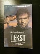 Tekst. Dmitry Glukhovsky 