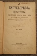 Encyklopedia Kościelna Tom 23 M. Nowodworski 1899r.