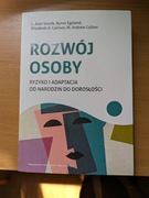Rozwój osoby ryzyko i adaptacja od narodzin do dorosłości Sroufe, Egeland