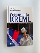 Creme de la Kreml - Wacław Radziwinowicz (Rosja)