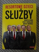 Dorota Kania, Jerzy Targalski, Maciej Marosz, Resortowe dzieci. Służby.
