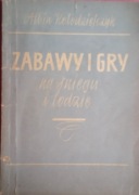ZABAWY I GRY NA ŚNIEGU I LODZIE