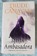 Trudi Canavan Misja Ambasadora Księga 1 Trylogii Zdrajcy