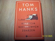 Kolekcja nietypowych zdarzeń - Tom Hanks