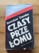 Czasy przełomu Stanisław Ziemba 1975