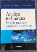 Analiza techniczna. Średnie ruchome. Wskaźniki i oscylatory - K. Borowski