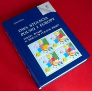 DWA STULECIA POLSKI I EUROPY Jerzy Holzer