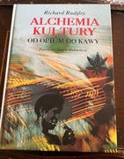 Richard Rudgley ALCHEMIA KULTURY ,Wydawnictwo PIW 2002r.-stan idealny