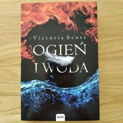 Ogień i woda. Tom 1. Scott Victoria