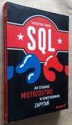SQL Jak osiągnąć mistrzostwo w konstruowaniu pytań – Katarzyna Żmuda