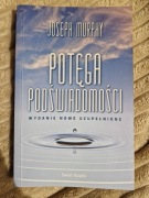 Potęga podświadomości - Joseph Murphy