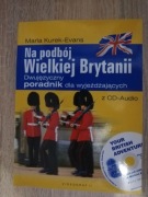 Na podbój Wielkiej Brytanii Dwujęzyczny poradnik
