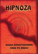 Hipnoza nauka hipnotyzowania krok po kroku