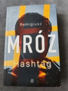 "Hashtag" Remigiusz Mróz 