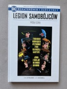 Bohaterowie i złoczyńcy. Legion samobójców. Próba ognia.