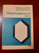 Wstęp do projektowania leków SAMUŁA CIENIECKA
