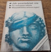 Jak powiedzieć Nie. Ekspres reporterów ' 89