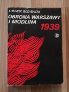 Obrona Warszawy i Modlina 1939 - L. Głowacki / Polski Wrzesień, Rómmel /