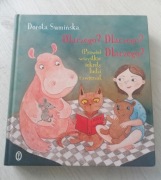 Dlaczego? Dlaczego? Dlaczego? Dorota Sumińska
