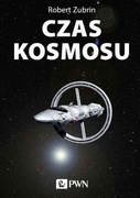 CZAS KOSMOSU. Robert Zubrin