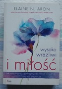 Elaine N. Aron Wysoko wrażliwi i miłość. Nowa książka 