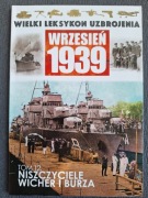 Niszczyciele Wicher i Burza Wlk. Leksykon Uzbrojenia nr12 seriaWrzesień'39