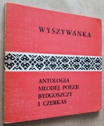 Wyszywanka antologia młodej poezji Bydgoszczy i Czerkas