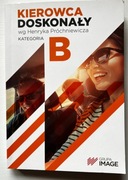 Kierowca Doskonały wg Próchniewicza kategoria B